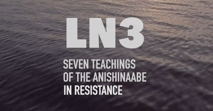 White text over image of water (ocean or lake) reads LN3 Seven Teachings of the Anishinaabe in Resistance