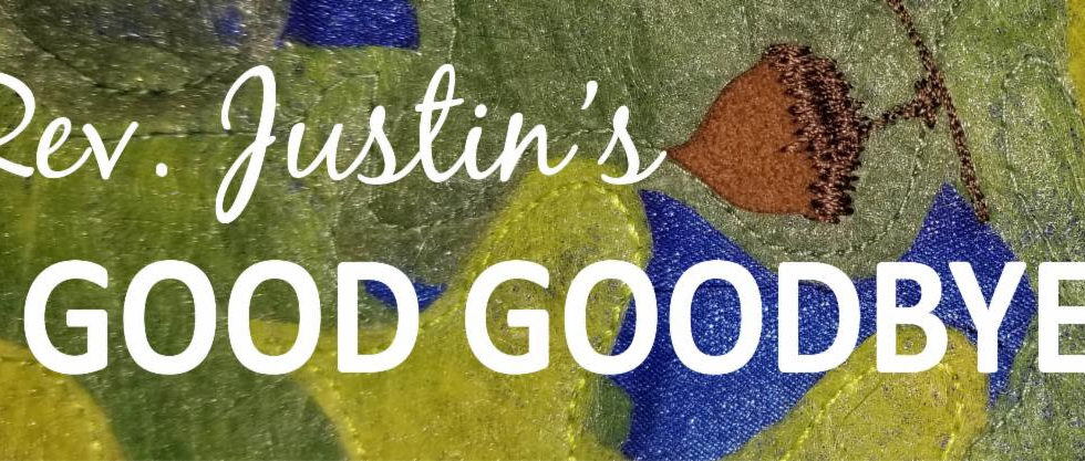 Close-up photo of Rev. Justin's stole with the text "Rev. Justin's Good Goodbye" superimposed in white.