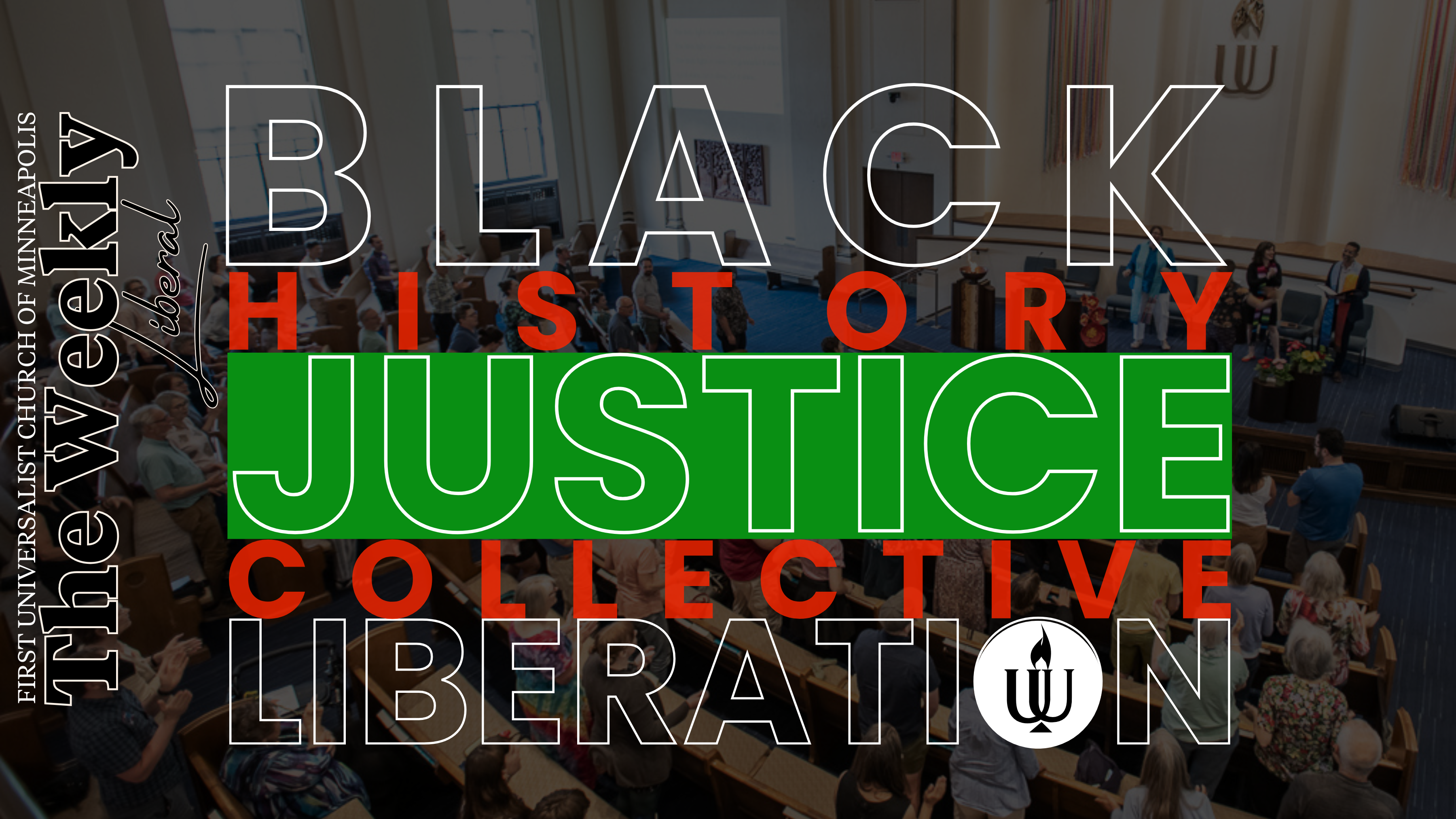 The Weekly Liberal February 2025 Black History, Justice, Collective Liberation